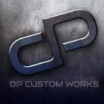 DP Custom Works DP Custom Works