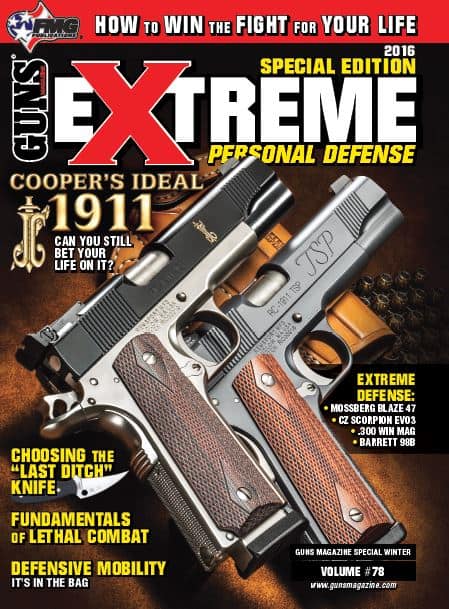 GUNS Magazine - Extreme Personal Defense