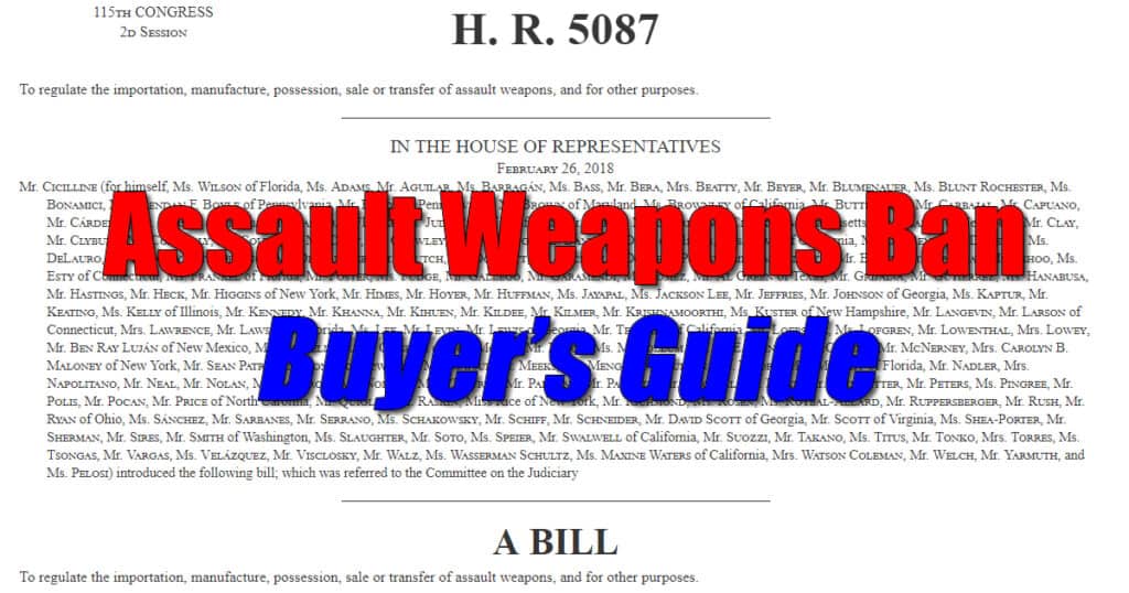 Assault Weapons Ban of 2018 - HR 5087 - Buyers Guide